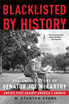 portada Blacklisted by History: The Untold Story of Senator joe Mccarthy and his Fight Against America's Enemies (en Inglés)