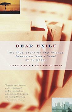 portada Dear Exile: The Story of a Friendship Separated (For a Year) by an Ocean (Vintage Departures) (en Inglés)
