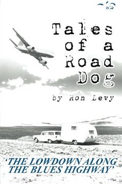 portada Tales of a Road Dog: The Lowdown Along the Blues Highway