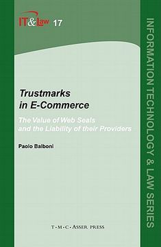 portada Trustmarks in E-Commerce: The Value of web Seals and the Liability of Their Providers (Information Technology and law Series) 