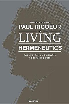 portada Paul Ricoeur & Living Hermeneutics: Exploring Ricoeur's Contribution to Biblical Interpretation