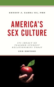portada America's Sex Culture: Its Impact on Teacher-Student Relationships Today (en Inglés)