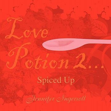 portada love potion 2...spiced up (en Inglés)