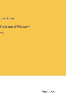 portada Fundamental Philosophy: Vol. 1 (en Inglés)