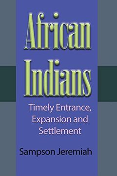 portada African Indian: Timely Entrance, Expansion and Settlement (en Inglés)