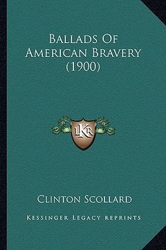 portada ballads of american bravery (1900) (in English)