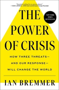 portada The Power of Crisis: How Three Threats – and our Response – Will Change the World (in English)
