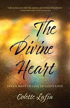 portada The Divine Heart: Seven Ways to Live in God'S Love