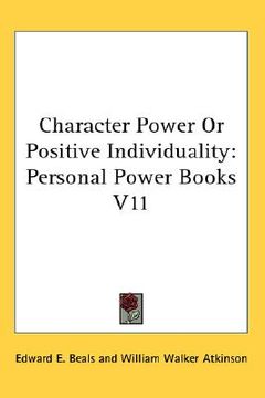 portada character power or positive individuality: personal power books v11 (en Inglés)
