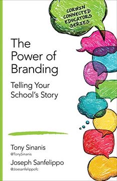 portada The Power of Branding: Telling Your School's Story (Corwin Connected Educators Series) (en Inglés)
