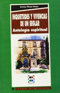 portada Inquietudes y vivencias de un seglar: Antología espiritual (Vida y Misión) (in Spanish)