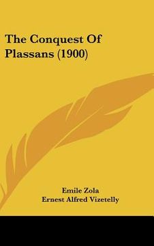 portada the conquest of plassans (1900) (in English)