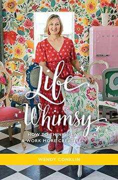 portada Life Whimsy: How to Think, Play, and Work More Creatively (en Inglés)