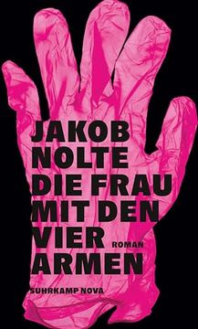portada Die Frau mit den Vier Armen de Jakob Nolte(Suhrkamp Verlag kg)