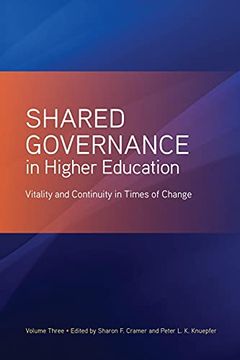 portada Shared Governance in Higher Education, Volume 3: Vitality and Continuity in Times of Change (in English)