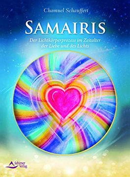 portada Samairis: Der Lichtkörperprozess im Zeitalter der Liebe und des Lichts (en Alemán)