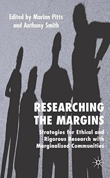 Researching the Margins: Strategies for Ethical and Rigorous Research With Marginalised Communities (en Inglés)
