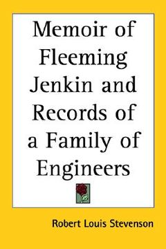portada memoir of fleeming jenkin and records of a family of engineers (en Inglés)
