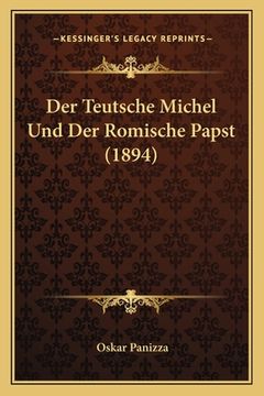 portada Der Teutsche Michel Und Der Romische Papst (1894) (en Alemán)