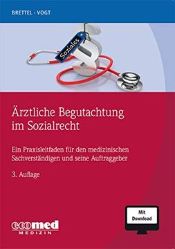 portada Ärztliche Begutachtung im Sozialrecht: Ein Praxisleitfaden für den Medizinischen Sachverständigen und Seine Auftraggeber (Mit Download)