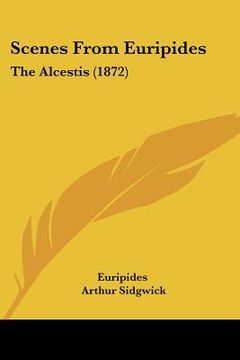 portada scenes from euripides: the alcestis (1872) (in English)