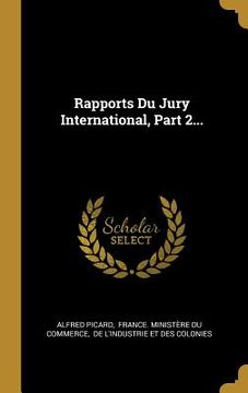 portada Rapports Du Jury International, Part 2... (en Francés)