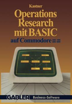 portada Operations Research Mit Basic Auf Commodore 2000/3000, 4000/8000: 12 Vollständige Programme (en Alemán)
