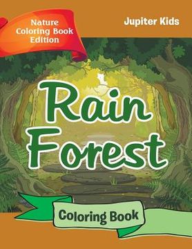 portada Rain Forest Coloring Book: Nature Coloring Book Edition