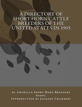 portada A Directory of Short-Horn Cattle Breeders of the United States in 1905