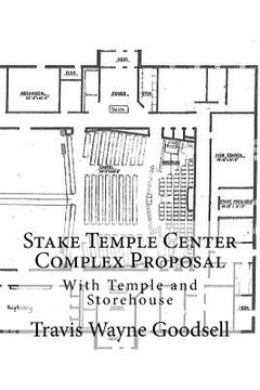 portada Stake Temple Center Complex Proposal: With Temple and Storehouse (en Inglés)