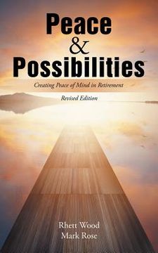 portada Peace & Possibilities: Creating Peace of Mind in Retirement (en Inglés)