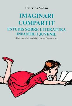 portada Imaginari Compartit: Estudis Sobre Literatura Infantil i Juvenil (Miquel Dels Sants Oliver) (en Catalá)