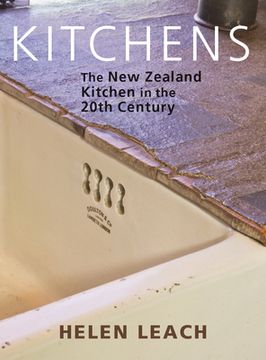 portada Kitchens: The New Zealand Kitchen in the 20th Century (en Inglés)