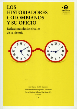 portada Los Historiadores Colombianos y su Oficio (in Spanish)