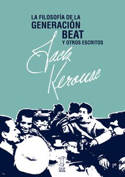 portada La Filosofia de la Generacion Beat y Otros Escritos (in Spanish)