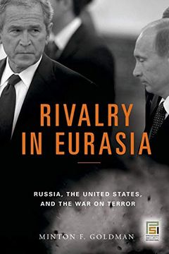 portada Rivalry in Eurasia: Russia, the United States, and the war on Terror (Praeger Security International) (en Inglés)