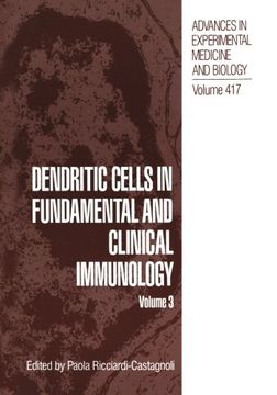 portada Dendritic Cells in Fundamental and Clinical Immunology: Volume 3 (Advances in Experimental Medicine and Biology)