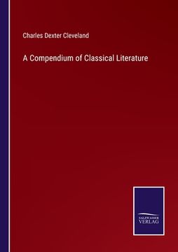 portada A Compendium of Classical Literature (en Inglés)