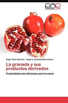 portada La Granada y sus Productos Derivados (in Spanish)