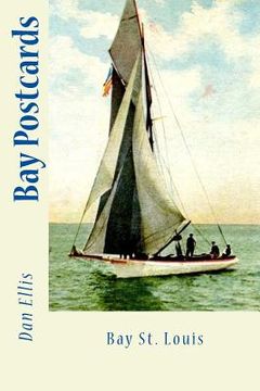 portada Bay Postcards: Bay St. Louis (en Inglés)