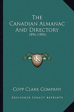 portada the canadian almanac and directory: 1896 (1896) (en Inglés)