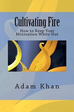 portada cultivating fire (en Inglés)