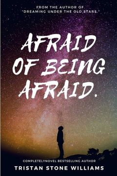 portada Afraid of Being Afraid. (in English)