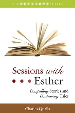 portada Sessions with Esther: Compelling Stories and Cautionary Tales (in English)