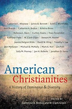 portada American Christianities: A History of Dominance and Diversity
