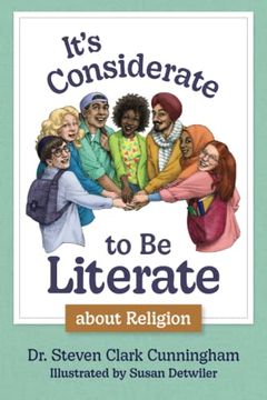 portada It's Considerate to be Literate About Religion: Poetry and Prose About Religion, Conflict, and Peace in our World (en Inglés)