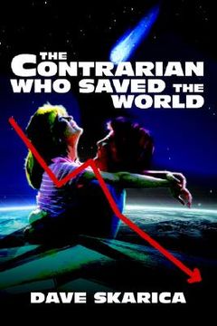 portada the contrarian who saved the world (en Inglés)