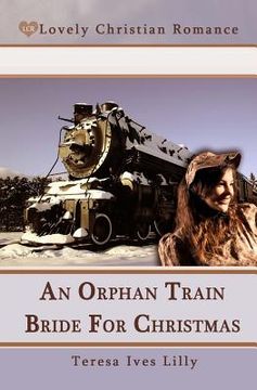 portada An Orphan Train Bride For Christmas (en Inglés)