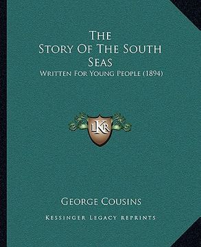 portada the story of the south seas: written for young people (1894) (in English)