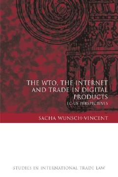 portada the wto, the internet and trade in digital products: ec-us perspectives (en Inglés)